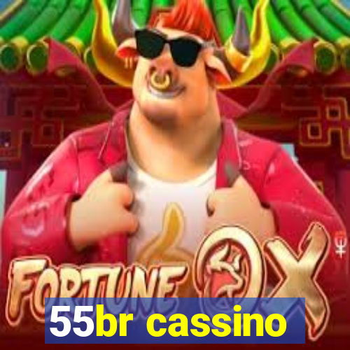 55br cassino